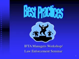 IFTA Managers Workshop/ Law Enforcement Seminar