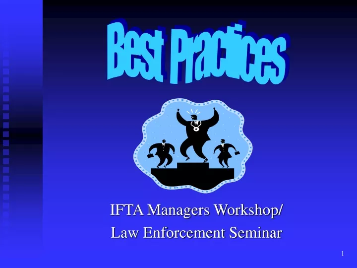 ifta managers workshop law enforcement seminar