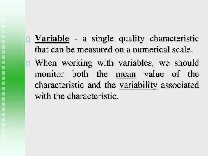 variable a single quality characteristic that