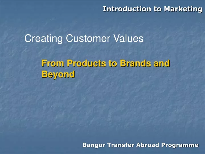 creating customer values