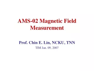 AMS-02 Magnetic Field Measurement