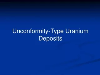 Unconformity-Type Uranium Deposits