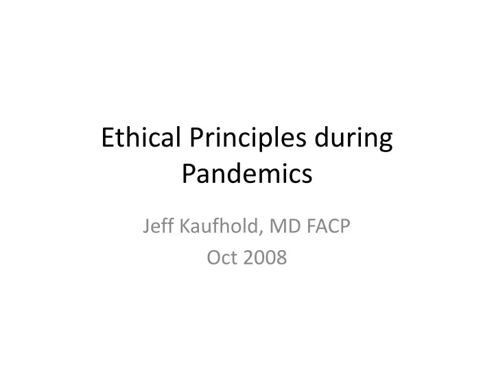 ethical principles during pandemics