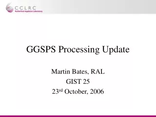 GGSPS Processing Update