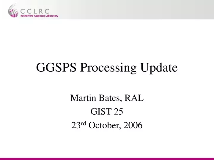 ggsps processing update