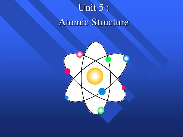 unit 5 atomic structure