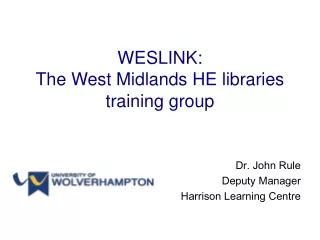 WESLINK: The West Midlands HE libraries training group