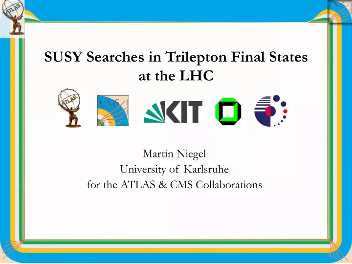 susy searches in trilepton final states at the lhc