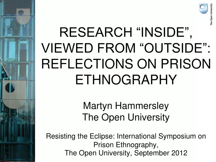 research inside viewed from outside reflections on prison ethnography