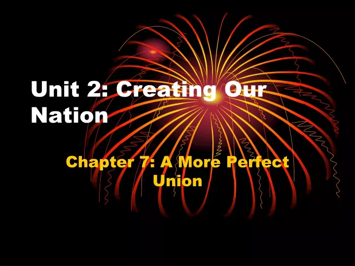 unit 2 creating our nation