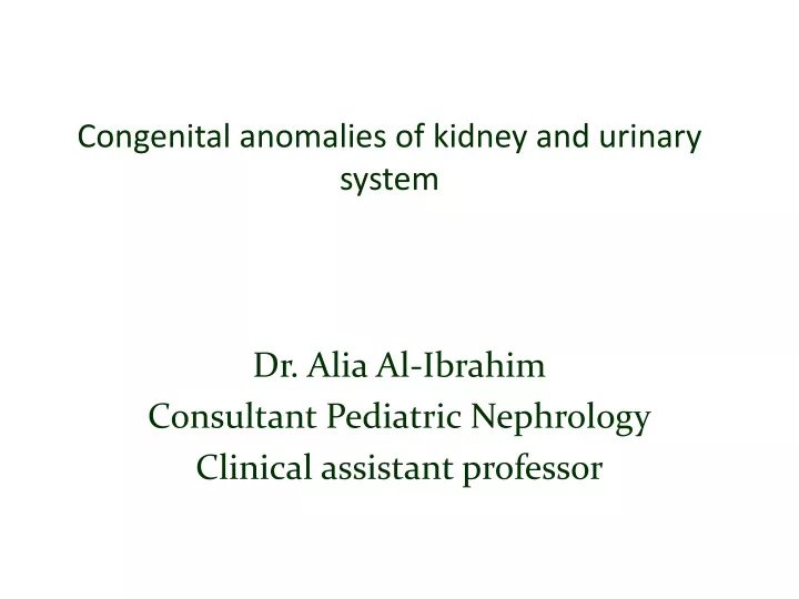 congenital anomalies of kidney and urinary system