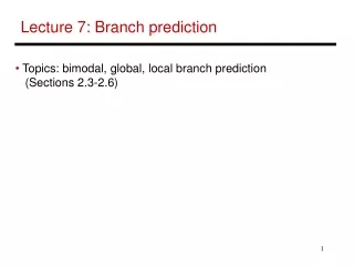 Lecture 7: Branch prediction