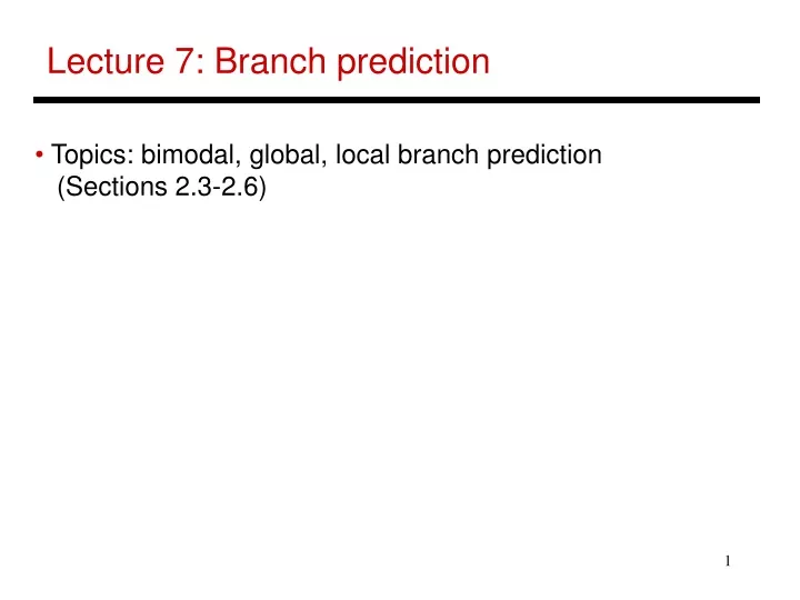 lecture 7 branch prediction