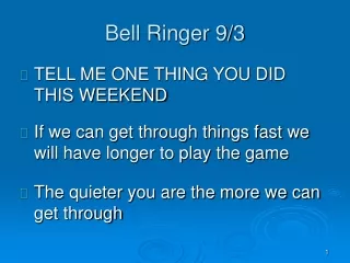 Bell Ringer 9/3