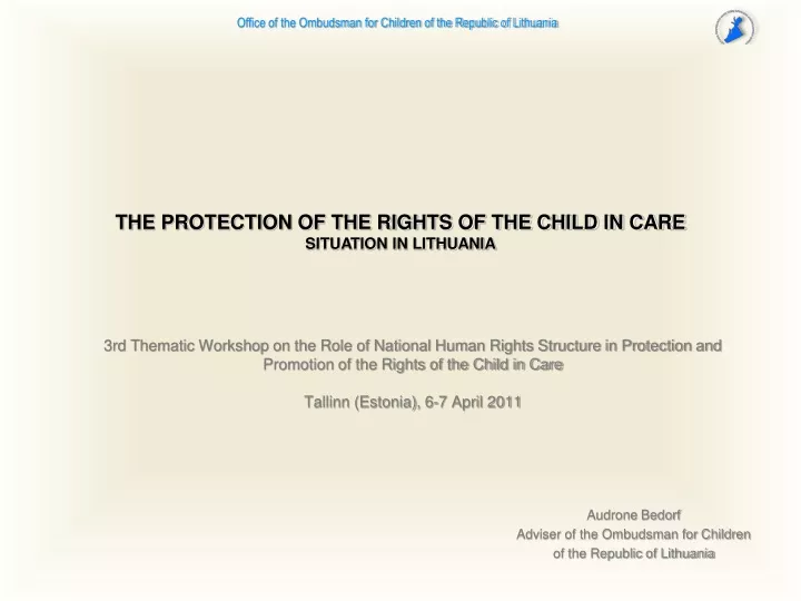 the protection of the rights of the child in care situation in lithuania