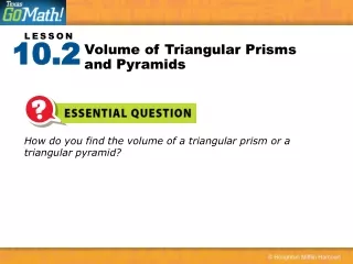 Volume of Triangular Prisms and Pyramids