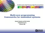 Multi-core programming frameworks for embedded systems - slide 1