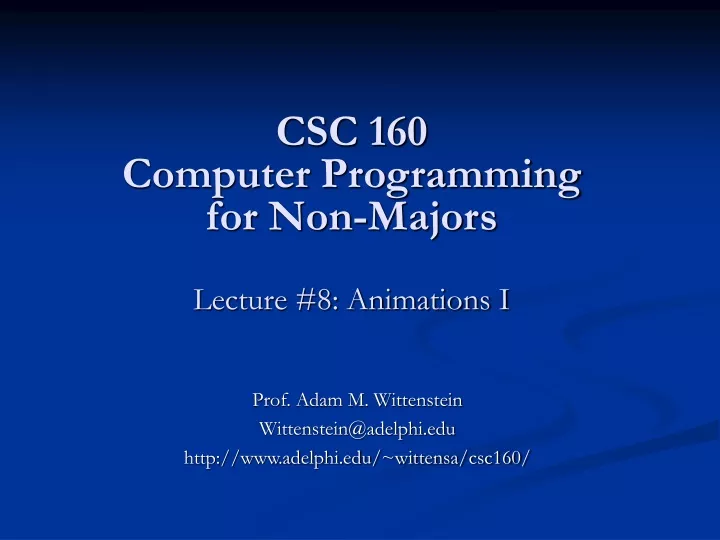 csc 160 computer programming for non majors lecture 8 animations i