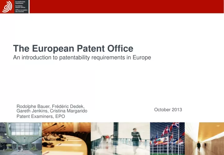 the european patent office an introduction to patentability requirements in europe