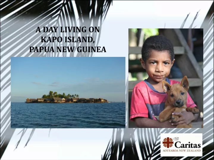 a day living on kapo island papua new guinea