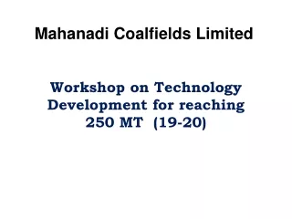 Workshop on Technology Development for reaching 250 MT  (19-20)