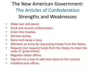 The New American Government: The Articles of Confederation  Strengths and Weaknesses