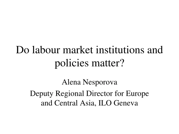 do labour market institutions and policies matter