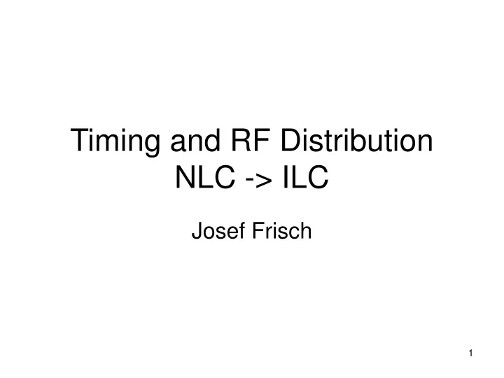 timing and rf distribution nlc ilc