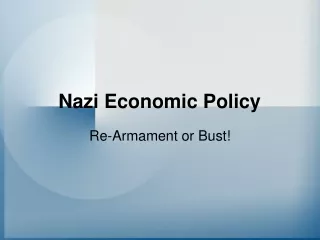 Nazi Economic Policy