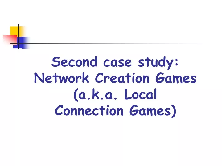 second case study network creation games