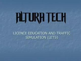 LICENCE EDUCATION AND TRAFFIC SIMULATION (LETS)