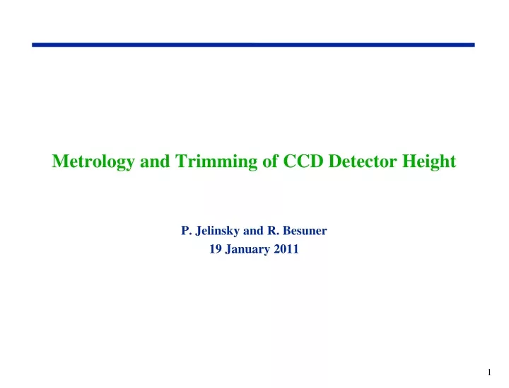 metrology and trimming of ccd detector height