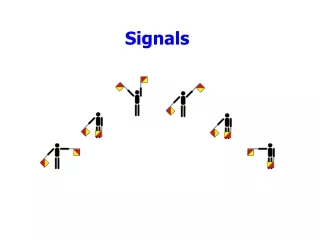 Signals