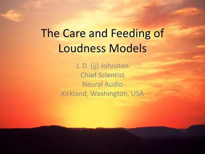 the care and feeding of loudness models
