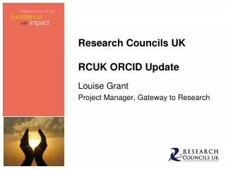 Research Councils UK RCUK ORCID Update