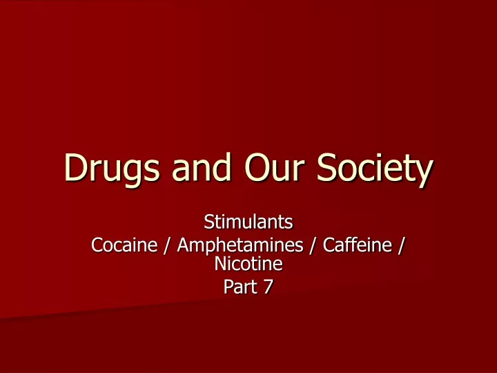 drugs and our society