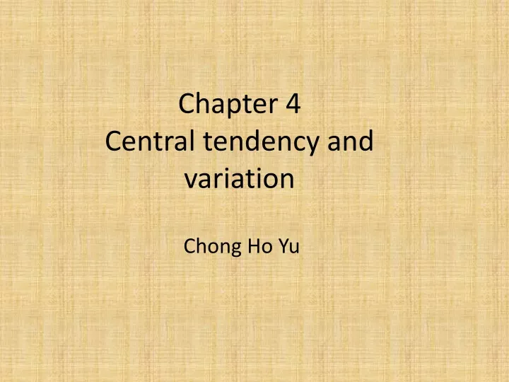 chapter 4 central tendency and variation