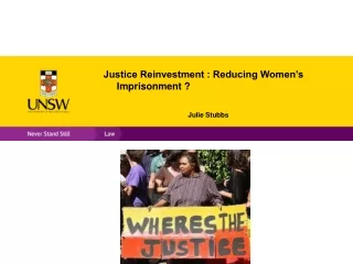 Justice Reinvestment : Reducing Women’s Imprisonment ?
