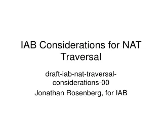 IAB Considerations for NAT Traversal