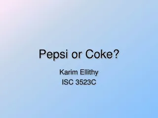 Pepsi or Coke?