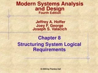 Chapter 8  Structuring System Logical Requirements