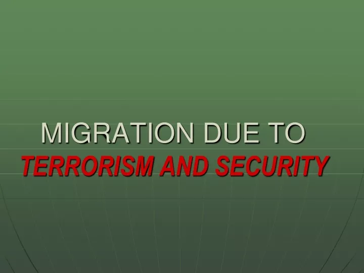 migration due to terrorism and security