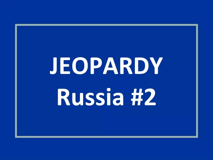 jeopardy russia 2