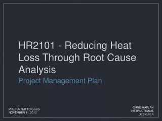 HR2101 - Reducing Heat Loss Through Root Cause Analysis