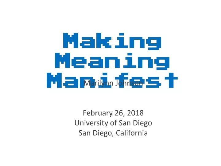making meaning manifest