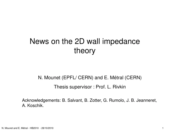 news on the 2d wall impedance theory