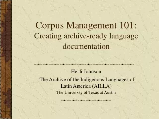 Corpus Management 101:  Creating archive-ready language documentation