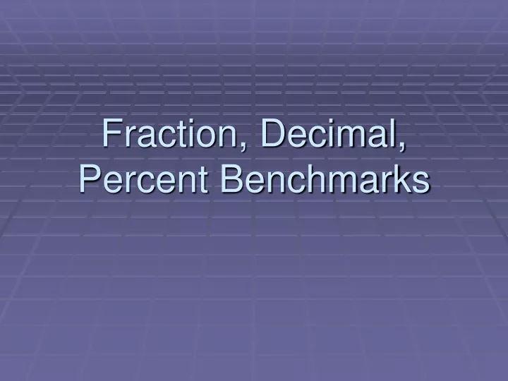 fraction decimal percent benchmarks