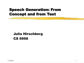 Speech Generation: From Concept and from Text