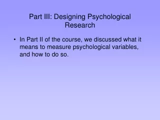 Part III: Designing Psychological Research